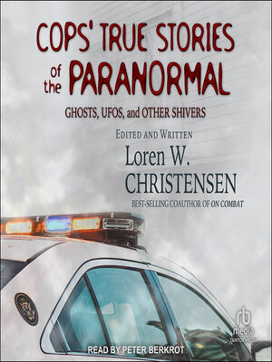 Cops' True Stories of the Paranormal - Audiobook